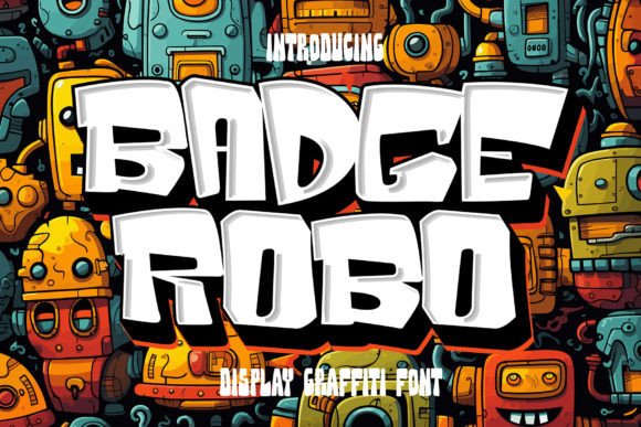 Badge Robo: A Bold, 3D Display Font That Makes Your Brand Impossible to Ignore