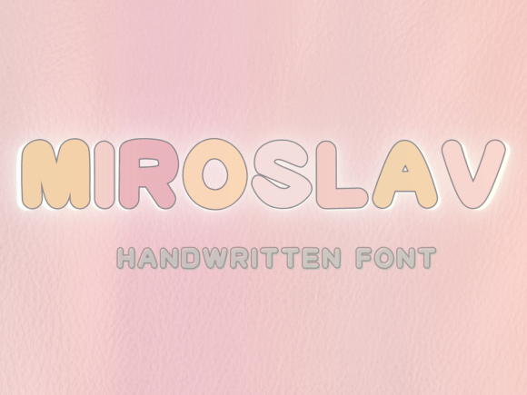 Miroslav: A Friendly Display Font for Handmade Labels & Cards