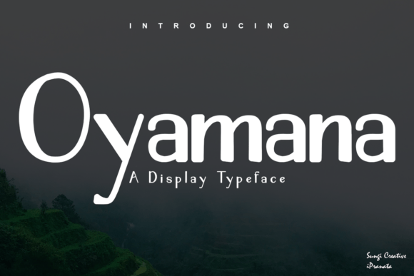 Oyamana: A Sweet, Friendly Display Font for Thoughtful Design