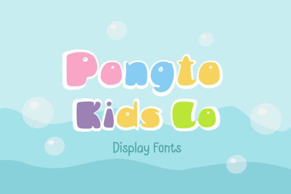 Pongto Kids Lo: A Playful Display Font That Makes Your Brand Instantly Memorable