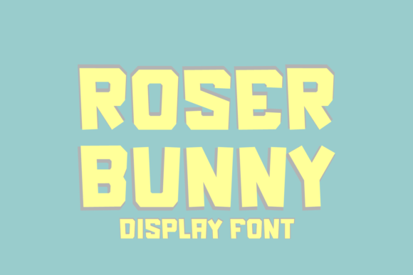 Roser Bunny: A Playful Display Font That Feels Like a Breath of Fresh Air