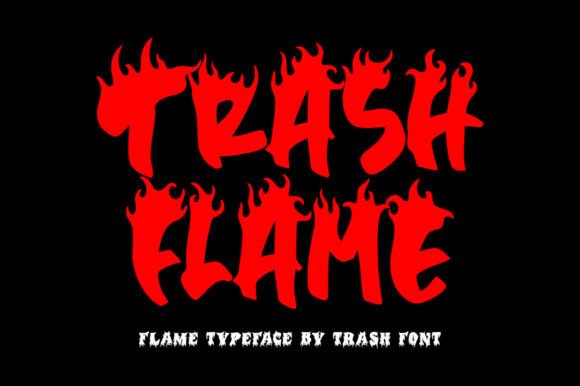 Trash Flame: A Bold, Unapologetic Display Font